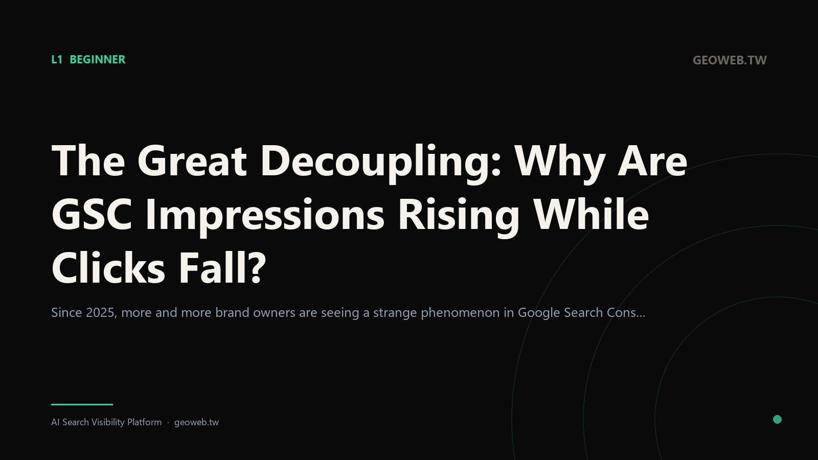 The Great Decoupling: Why Are GSC Impressions Rising While Clicks Fall?